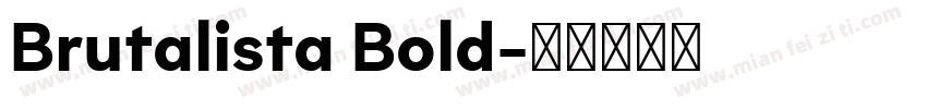 Brutalista Bold字体转换